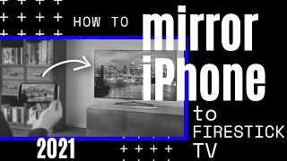 How To Mirror iPhone to Firestick