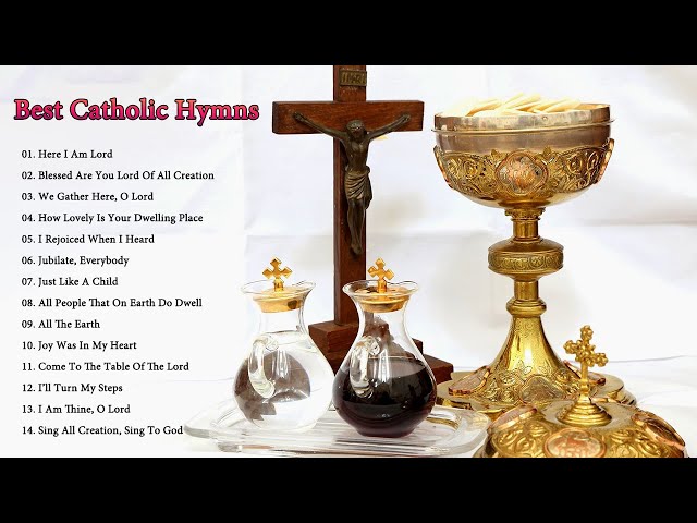 Best Catholic Hymns And Songs Of Praise For Mass class=