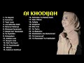 AI KHODIJAH - FULL ALBUM TERBARU 2021