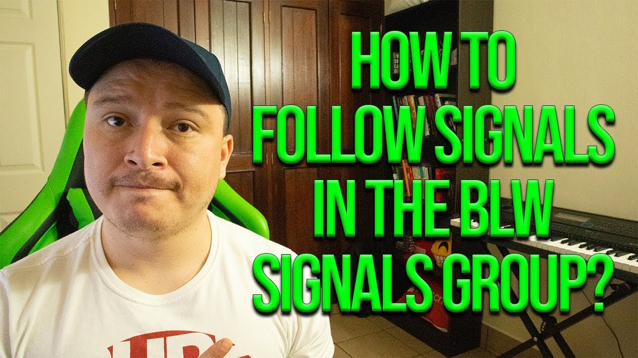 How To Properly Follow Signals in the BLW Signals Group?