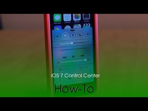 How To Use Control Center In iOS 7