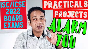 ISC/ICSE 2022 Board Exams ALERTS-CISCE Instructs Schools for Practicals and Projects Marks Do SOON.