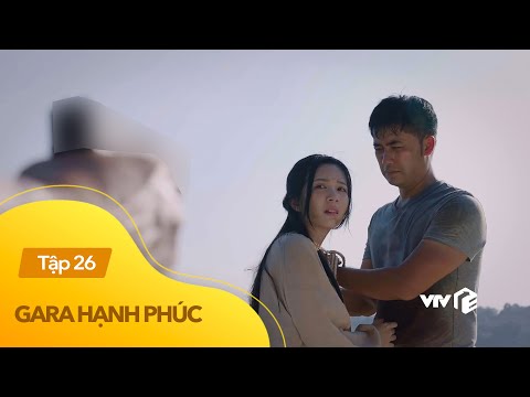 Video Gara hạnh phúc tập 26 | Anh em Khải - Vân đối đầu lão... - youtube