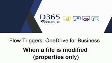 Flow Trigger: OneDrive for Business -  When A File Is Modified (Properties Only)