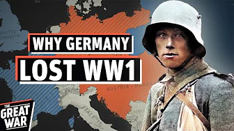 Why Germany Lost the First World War (Documentary)