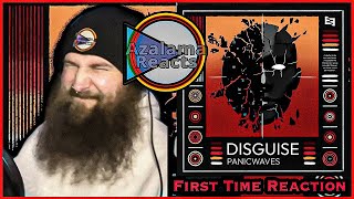 Panicwaves - Disguise / First Time Reaction