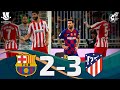 RESUMEN | FC Barcelona 2 - 3 Club Atlético de Madrid | Semifinales Supercopa España