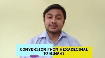 Hexadecimal to Binary Conversion