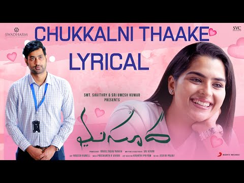 MASOODA - Chukkalni Thaake Lyric | Sangitha, Thiruveer, Sai Kiran, Rahul YadavNakka, PrashanthVihari