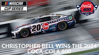 Christopher Bell Wins The 2024 Coca-Cola 600
