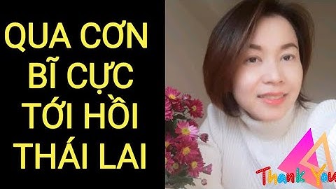 Qua cơn bĩ cực tới hồi thái lai là gì năm 2024