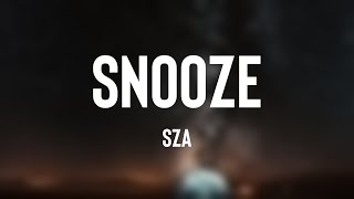 Snooze - SZA |Lyric-centric| 🗯