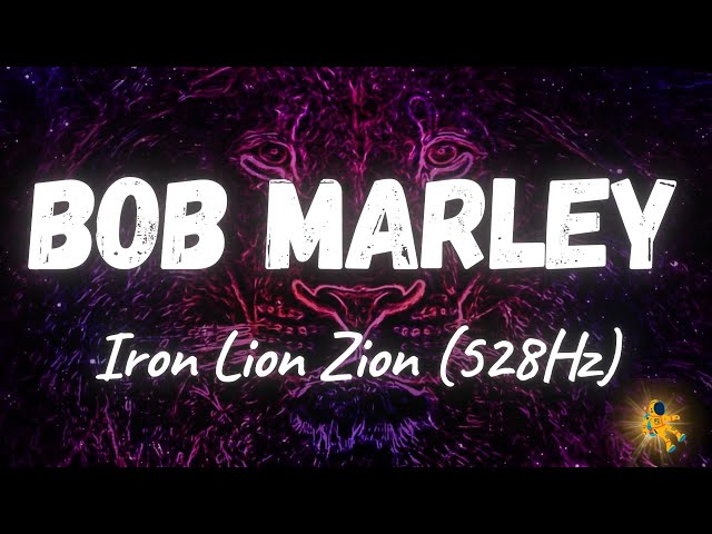 Bob Marley u0026 The Wailers - Iron Lion Zion (528Hz) class=