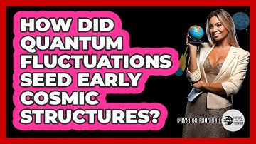 How Did Quantum Fluctuations Seed Early Cosmic Structures?