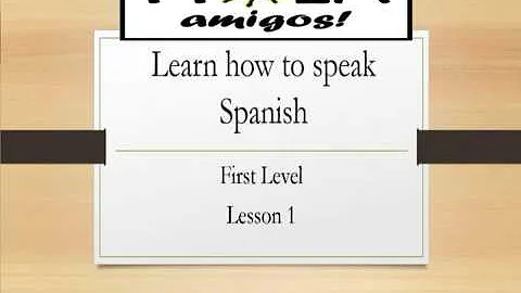 Learn Basic Spanish, Lesson No. 1
