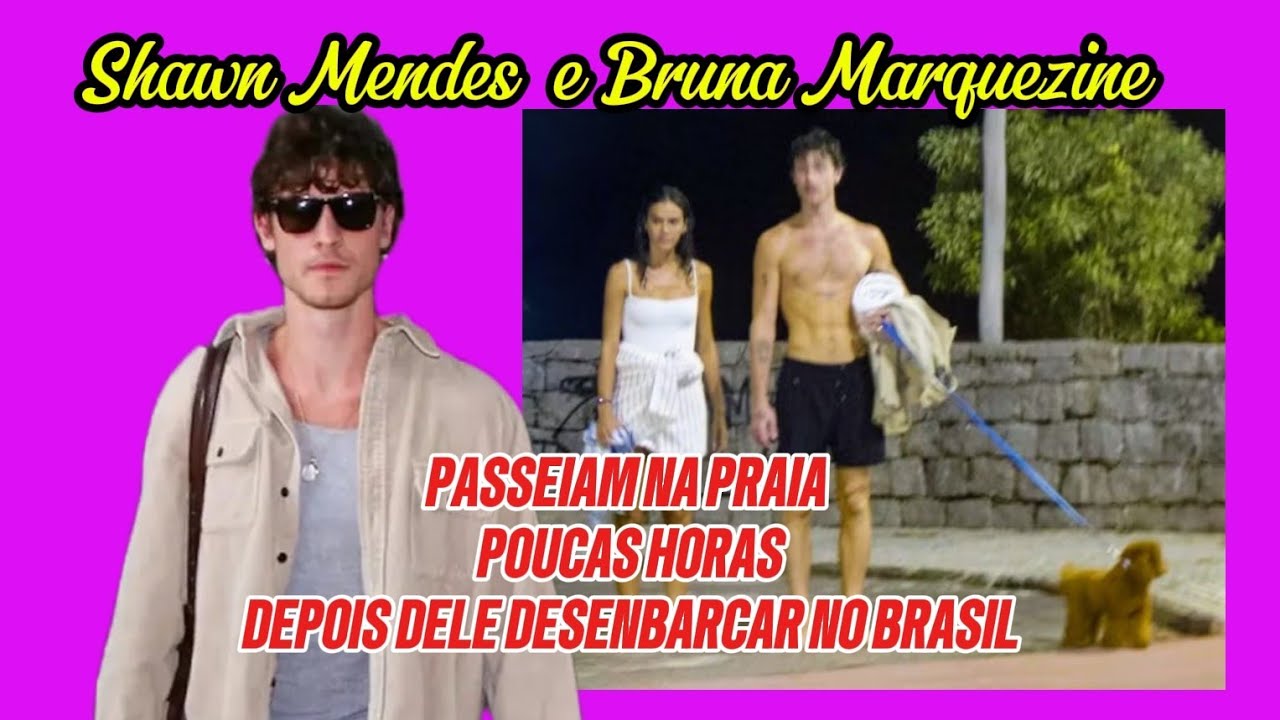 Shawn Mendes veio atrás de Bruna novamente.