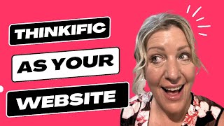 How to Use Thinkific as Your All-in-One Website (No WordPress Needed) How to Use Thinkific as Your All-in-One Website (No WordPress Needed)