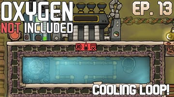 Oxygen Not Included Spaced Out! Ep 13 -  Cooling Loop!