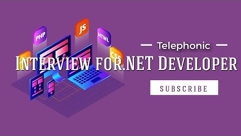 Telephonic Interview for Dotnet developer- Part1
