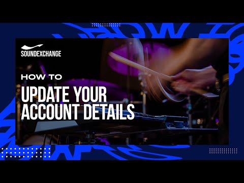 How To Update Your Account Details in SoundExchange Direct