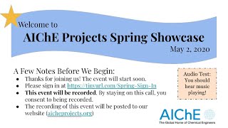 AIChE Projects @ UCSD Presents: 2020 Spring Showcase!