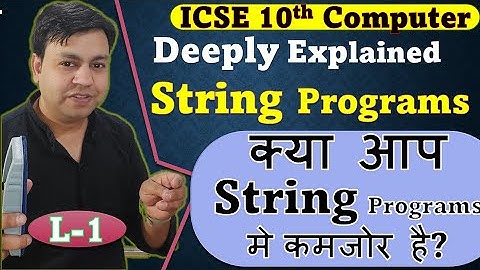 Lecture 1 - How to solve String Programs in Java | YP Computer Classes | icse computer class 10th