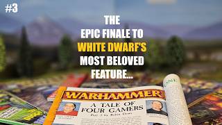 A Tale of Four Gamers Retrospective - The Epic Finale of White Dwarf's Greatest Warhammer Feature
