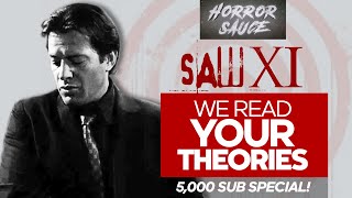 SAW 11: Reading Viewer Theories! Our 5,000 SUB Special!