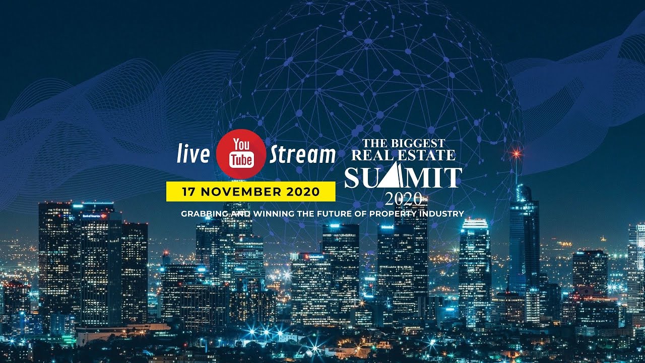 [LIVE] THE BIGGEST REAL ESTATE SUMMIT 2020 | SELASA, 17 NOVEMBER 2020 ...