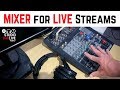 How I use a mixer for live streaming and recording