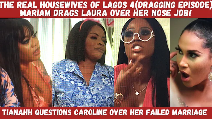 THE REAL HOUSEWIVES OF LAGOS EP 4| MARIAM DRAGS LAURA OVER HER NOSE JOB| TIANAHH COMES FOR CAROLINE