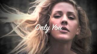 Video voorbeeld van "Ellie Goulding - Only You"