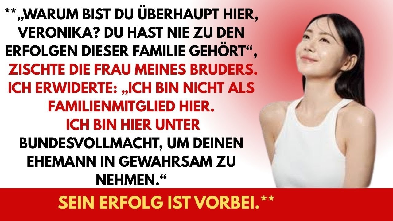„Warum bist du überhaupt hier, Veronika? Du passt nie zu unserem Erfolg“, schniefte seine Frau …