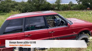 Range Rover p38a Review  Part 2: Mods & Off Road