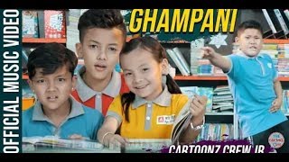 Ghampani || cartoonz crew jr phurba tamang official music video 2019
news