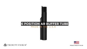 6 Position AR Buffer Tube | Trinity Force