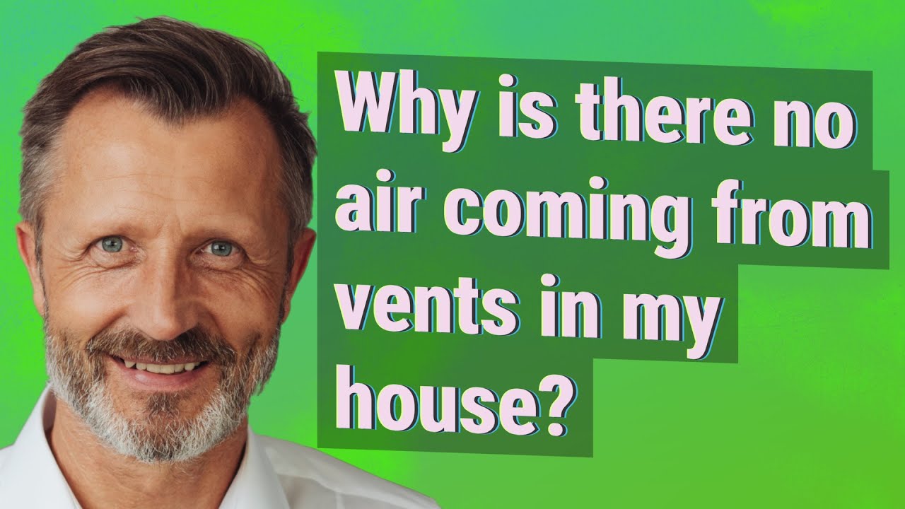 Why is there no air coming from vents in my house? YouTube