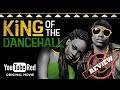 🇯🇲King Of The Dancehall Movie Review (Full Details) | WHAT A JAMAICAN THINKS!