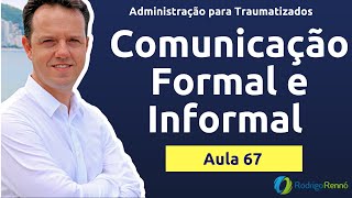 Comunicação Formal e Informal - Administração para Traumatizados