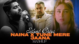 Silent Cries Mashup | Naina X Tune Mere Jaana | Heartbreak Chillout | Bs Music Lobby