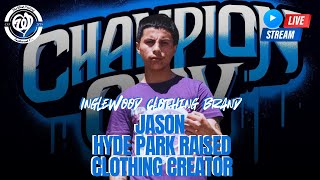 Jason Creator of Hyde Park Raised Clothing Brand outta of Inglewood California Coming Up