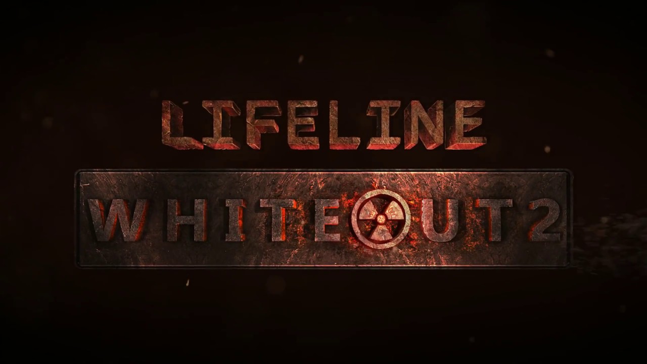 Lifeline Whiteout 2 Teaser Trailer YouTube lifeline-whiteout-2-teaser-trailer-youtube