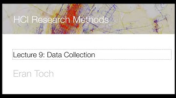 HCI - Lecture 10 - Data Collection