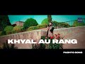 Khyal au rang i ghani khan i bilawal sayed i pashto new song 2021