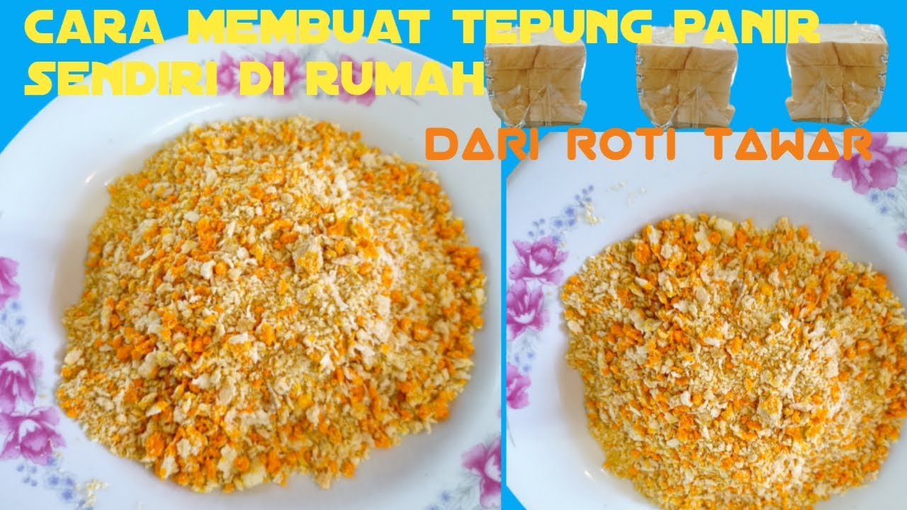 CARA MEMBUAT TEPUNG PANIR SENDIRI DI RUMAH DARI ROTI TAWAR.