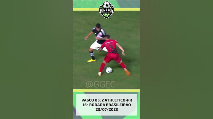 VASCO 0 X 2 ATHLETICO-PR 16ª RODADA BRASILEIRÃO 23/07/2023