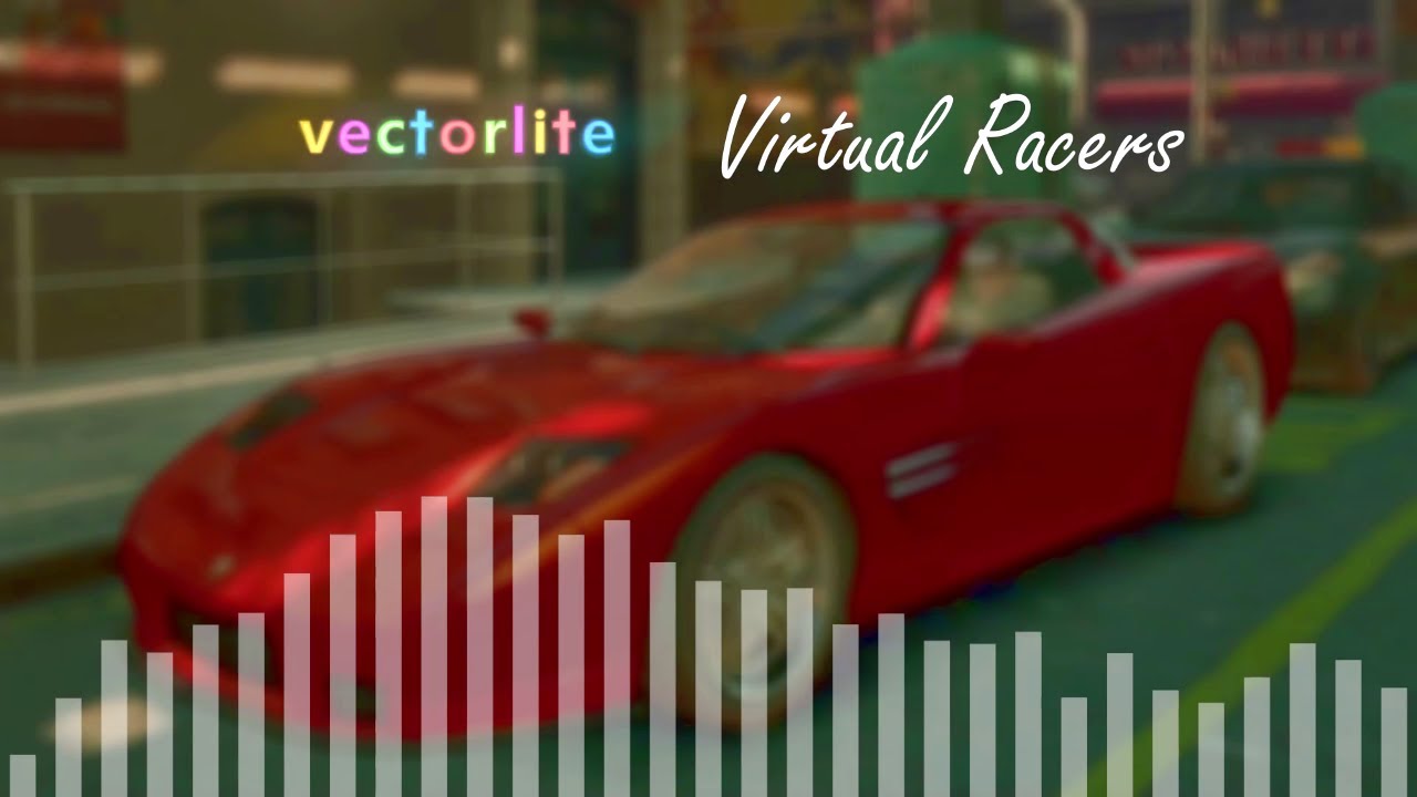 Vectorlite - Virtual Racers - YouTube