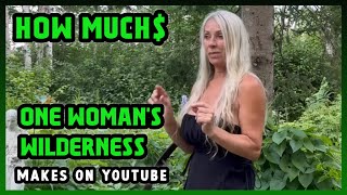 Celebrity How Much One Woman's Wilderness Get paid From YouTube Profile