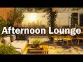 Afternoon Lounge Jazz - Relax Jazz &amp; Bossa Nova Instrumental Background Music for Work &amp; Study Music
