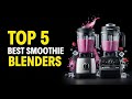 Top 5 Best Blenders 2026 | Don't Buy Until You Watch This!